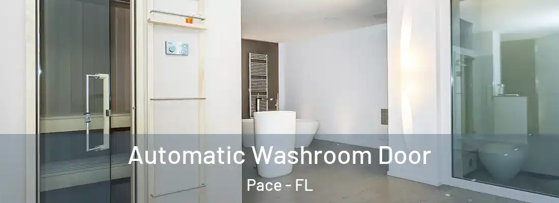  Automatic Washroom Door Pace - FL