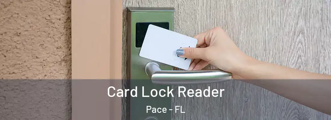  Card Lock Reader Pace - FL