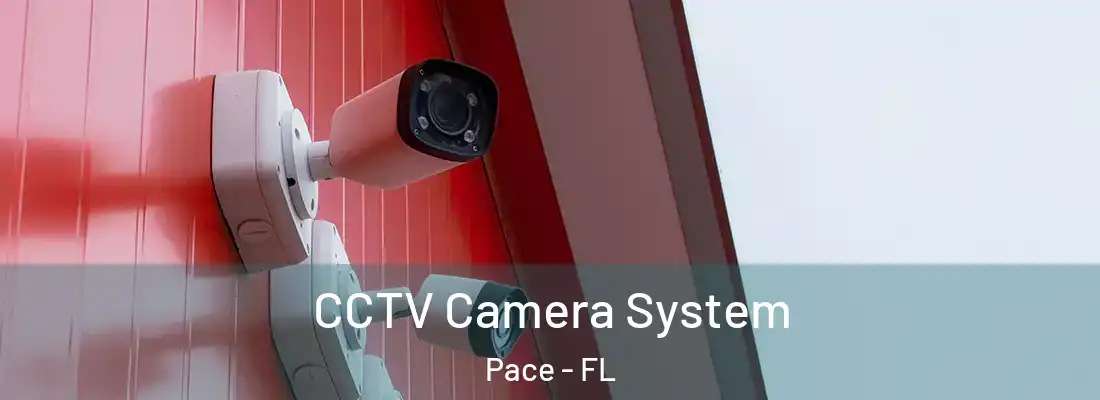  CCTV Camera System Pace - FL