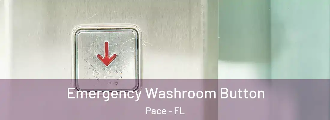 Emergency Washroom Button Pace - FL