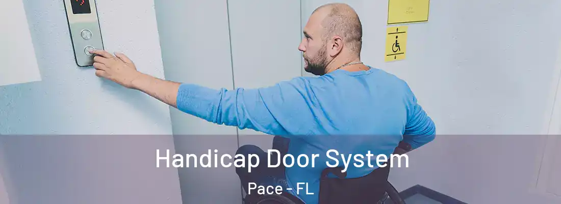  Handicap Door System Pace - FL