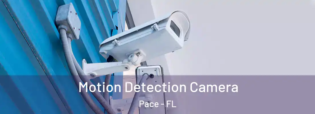  Motion Detection Camera Pace - FL