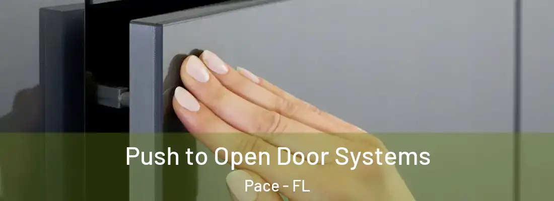  Push to Open Door Systems Pace - FL