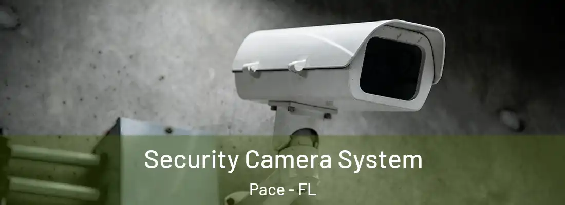  Security Camera System Pace - FL